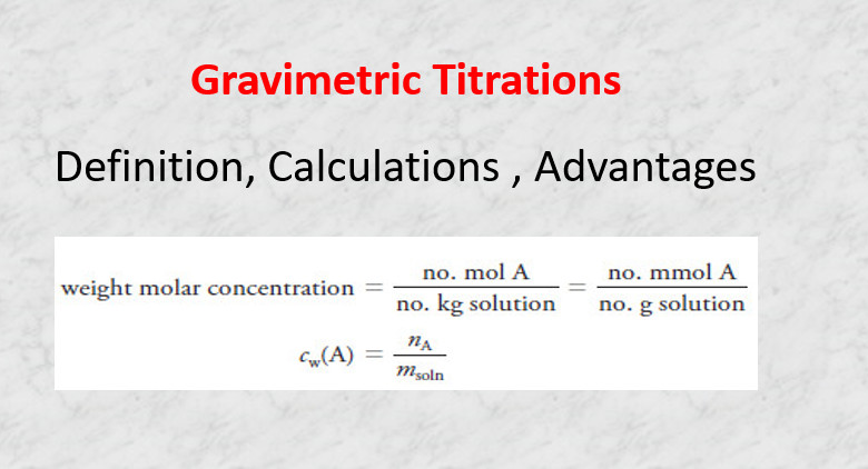 Gravimetric Titrations | Definition, Calculations & Advantages